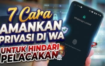 7 Cara Amankan Privasi di WA Untuk Hindari Pelacakan