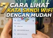 7 Cara Lihat Kata Sandi WiFi dengan Mudah