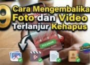 10 Cara Mengembalikan Foto dan Video Terlanjur Kehapus