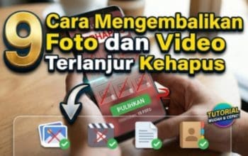10 Cara Mengembalikan Foto dan Video Terlanjur Kehapus