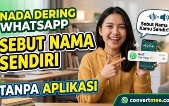 Nada Dering WhatsApp Sebut Nama Sendiri Tanpa Aplikasi
