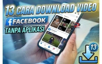 13 Cara Download Video Facebook Tanpa Aplikasi