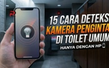15 Cara Deteksi Kamera Pengintai di Toilet Umum dengan HP
