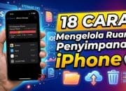 18 Cara Mengelola Ruang Penyimpanan iPhone
