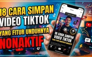 18 Cara Simpan Video TikTok yang Fitur Unduhnya Nonaktif