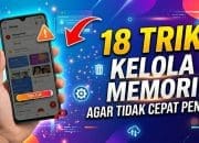 18 Trik Kelola Memori HP Agar Tidak Cepat Penuh