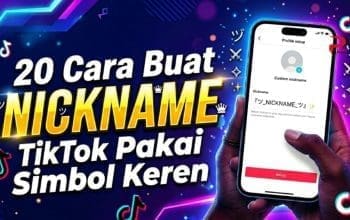 20 Cara Buat Nickname TikTok Pakai Simbol Keren