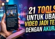 21 Tools untuk Ubah Video Jadi Teks dengan Akurat