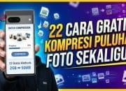 22 Cara Gratis Kompresi Puluhan Foto Sekaligus