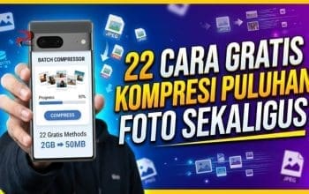 22 Cara Gratis Kompresi Puluhan Foto Sekaligus