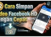22 Cara Simpan Video Facebook HD dengan Cepat