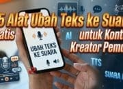 25 Alat Ubah Teks ke Suara Gratis untuk Konten Kreator Pemula