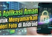 16 Aplikasi Aman untuk Menyamarkan Galeri Foto di Android