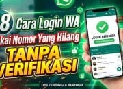18 Cara Login WA Pakai Nomor Yang Hilang Tanpa Verifikasi
