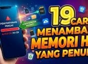 19 Cara Menambah Memori HP yang Penuh
