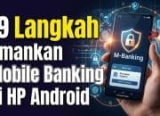 19 Langkah Amankan Mobile Banking di HP Android