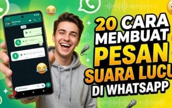 20 Cara Membuat Pesan Suara Lucu di WhatsApp