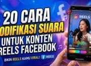 20 Cara Modifikasi Suara untuk Konten Reels Facebook