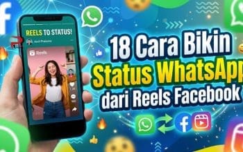 18 Cara Bikin Status WhatsApp dari Reels Facebook