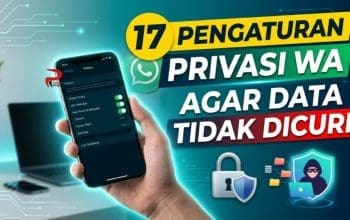 17 Pengaturan Privasi WA Agar Data Tidak Dicuri