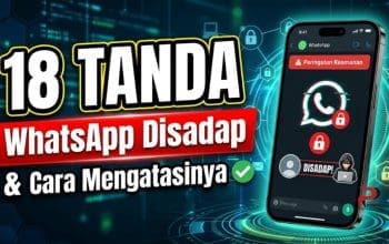 18 Tanda WhatsApp Disadap dan Cara Mengatasinya